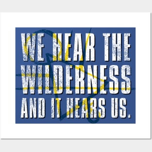 We Hear The Wilderness Posters and Art